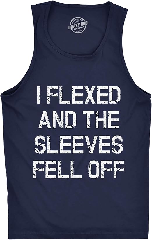 I Flexed and The Sleeves Fell Off